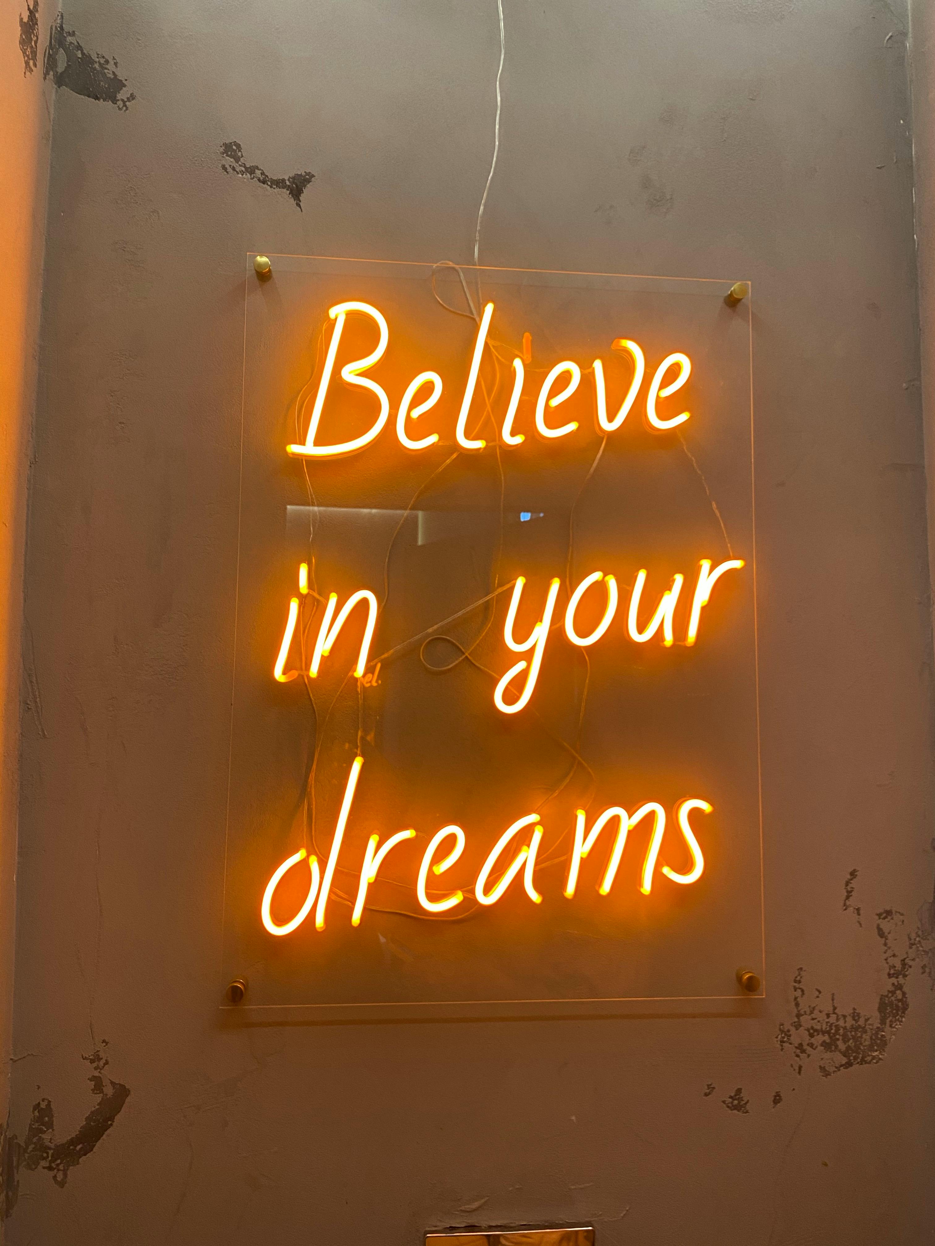Belive Your Dreams